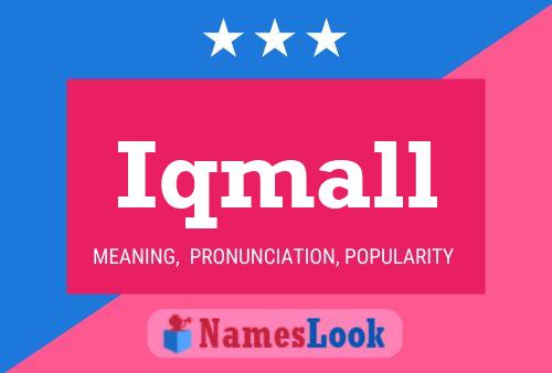 Iqmall Name Poster