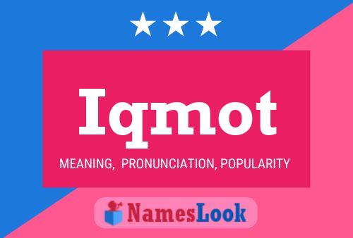 Iqmot Name Poster