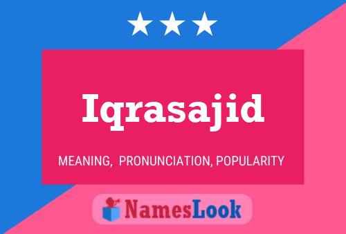 Iqrasajid Name Poster