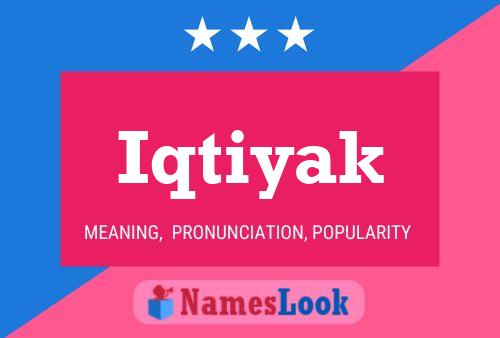 Iqtiyak Name Poster