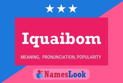 Iquaibom Name Poster