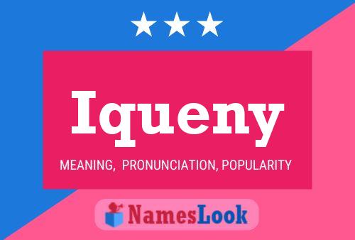 Iqueny Name Poster