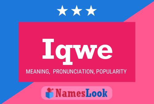 Iqwe Name Poster