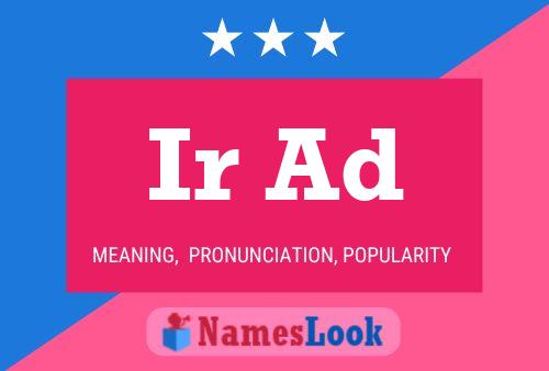 Ir Ad Name Poster