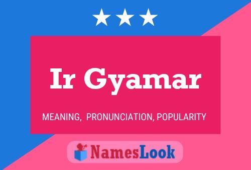 Ir Gyamar Name Poster