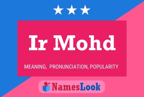 Ir Mohd Name Poster