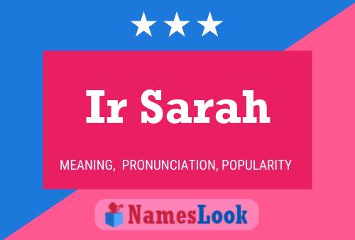 Ir Sarah Name Poster