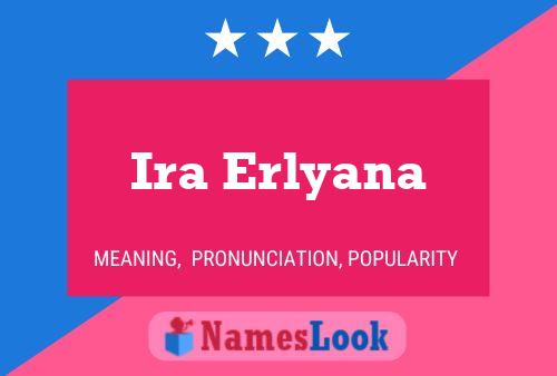 Ira Erlyana Name Poster