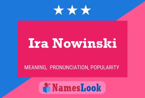 Ira Nowinski Name Poster