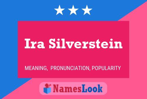 Ira Silverstein Name Poster