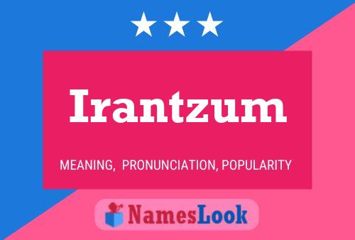 Irantzum Name Poster