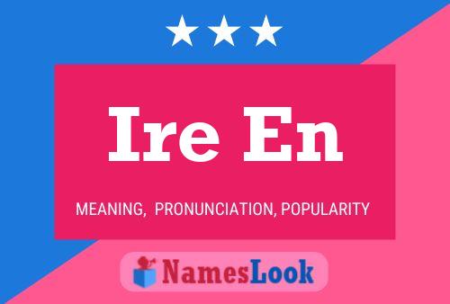 Ire En Name Poster