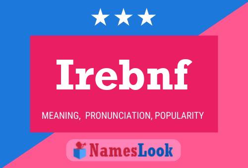 Irebnf Name Poster