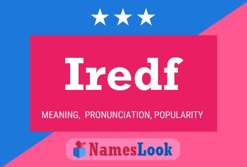 Iredf Name Poster