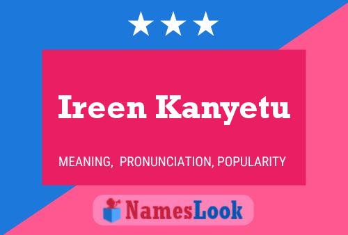 Ireen Kanyetu Name Poster