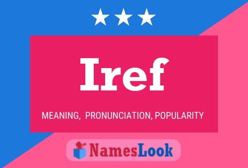 Iref Name Poster