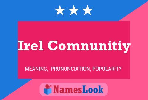 Irel Comnunitiy Name Poster