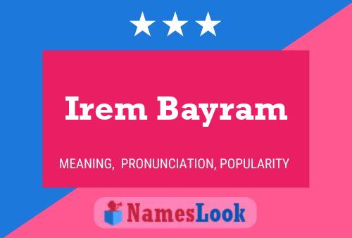 Irem Bayram Name Poster