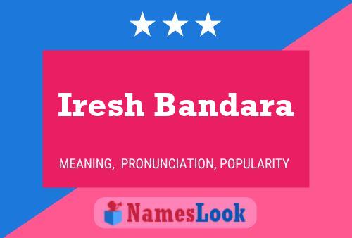 Iresh Bandara Name Poster