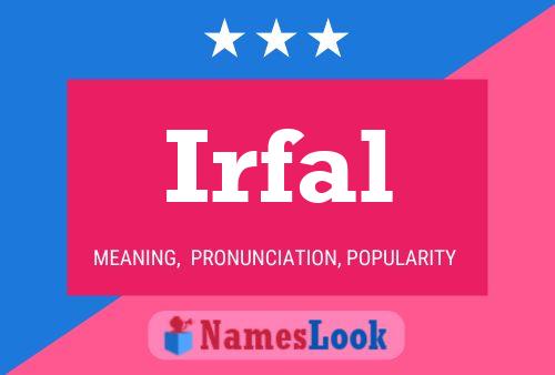 Irfal Name Poster