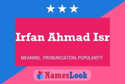 Irfan Ahmad Isr Name Poster