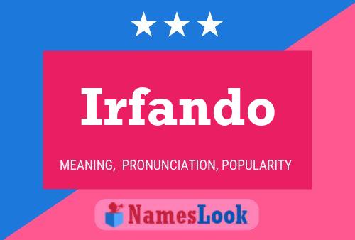 Irfando Name Poster