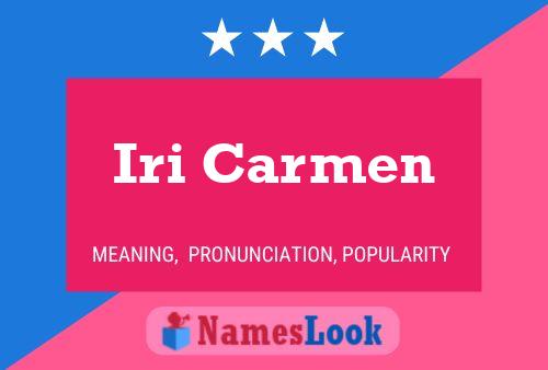 Iri Carmen Name Poster