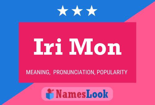 Iri Mon Name Poster