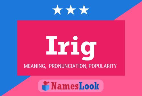 Irig Name Poster