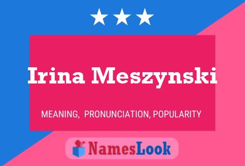 Irina Meszynski Name Poster