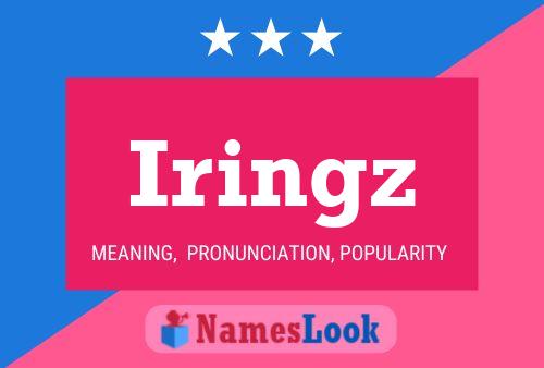 Iringz Name Poster