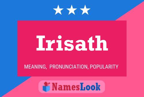 Irisath Name Poster