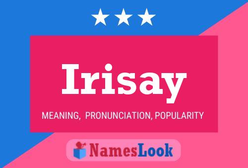 Irisay Name Poster