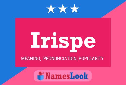 Irispe Name Poster