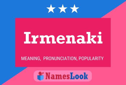 Irmenaki Name Poster