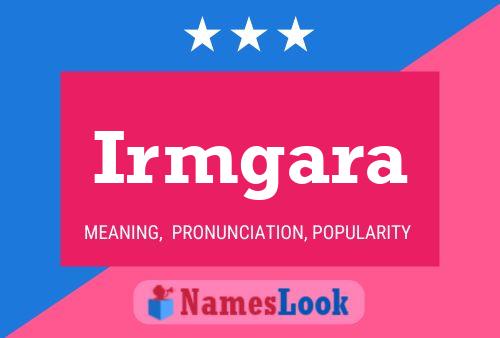 Irmgara Name Poster