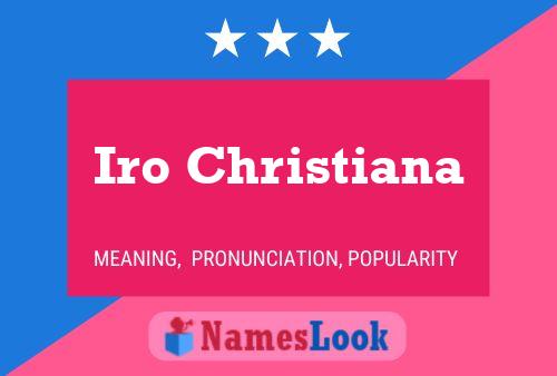 Iro Christiana Name Poster