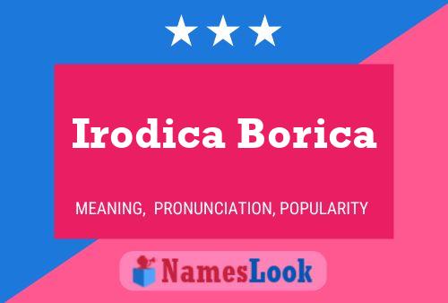 Irodica Borica Name Poster