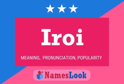 Iroi Name Poster