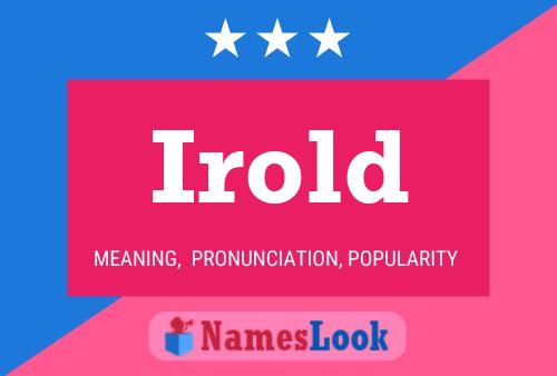 Irold Name Poster