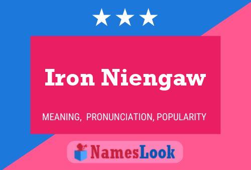 Iron Niengaw Name Poster