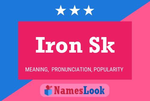 Iron Sk Name Poster