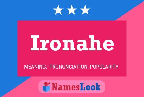 Ironahe Name Poster