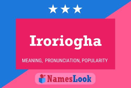 Iroriogha Name Poster