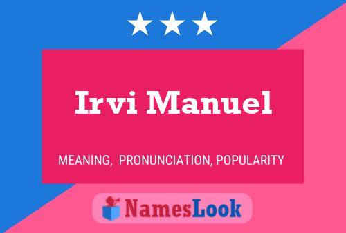 Irvi Manuel Name Poster