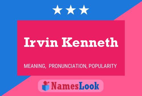 Irvin Kenneth Name Poster