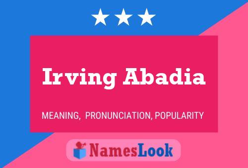 Irving Abadia Name Poster