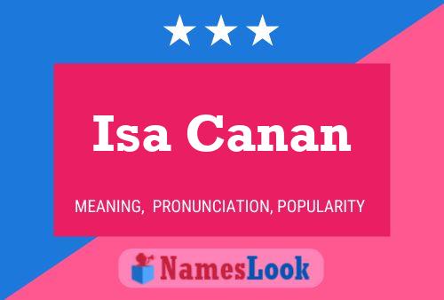 Isa Canan Name Poster