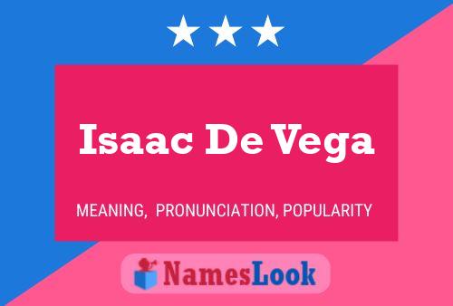 Isaac De Vega Name Poster