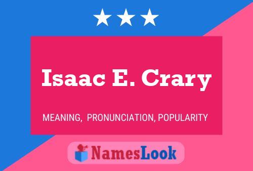 Isaac E. Crary Name Poster